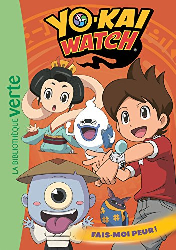 Yo-kai watch. Vol. 12. Fais-moi peur !