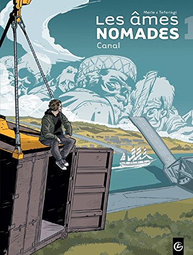Les âmes nomades : cycle I. Vol. 1. Canal