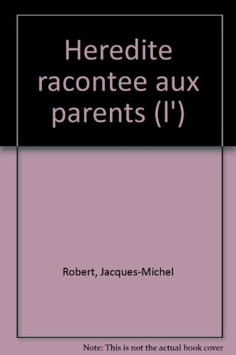 L'hérédité racontée aux parents