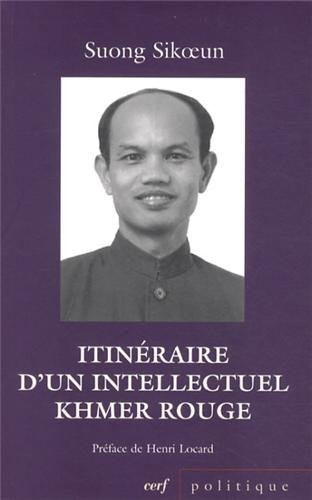 Itinéraire d'un intellectuel khmer rouge. Les acteurs du drame