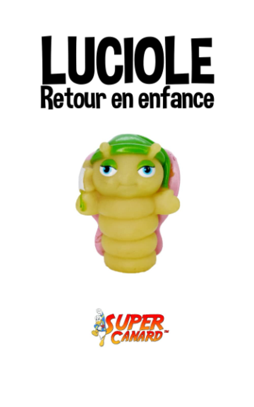 Luciole: Retour en Enfance