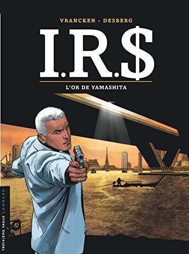 IRS. Vol. 13. L'or de Yamashita
