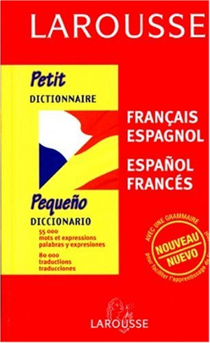 petit dictionnaire : espagnol/français, français/espagnol