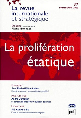 Revue internationale et stratégique, n° 37. La prolifération étatique