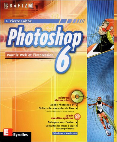 Photoshop 6 : pour le Web et l'impression