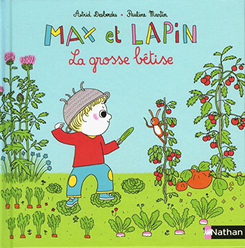 Max et lapin. Vol. 6. La grosse bêtise