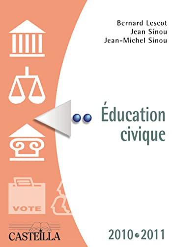 Instruction civique : aide-mémoire, 2010-2011 : les institutions françaises et européennes, la coopé