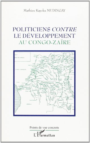 Politiciens contre le développement au Congo-Zaïre