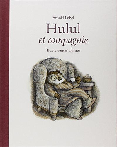 Hulul et compagnie : trente contes illustrés