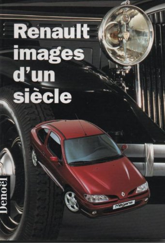 Renault images d'un siècle