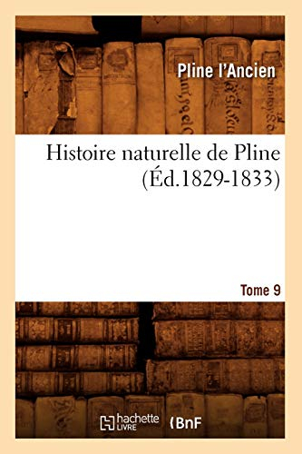 Histoire naturelle de Pline. Tome 9 (Éd.1829-1833)