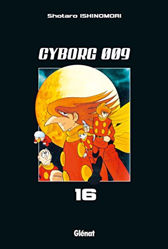 Cyborg 009. Vol. 16