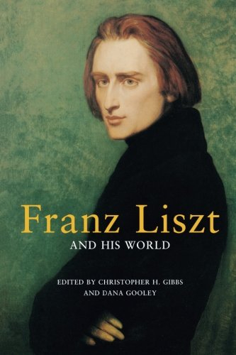 franz liszt and his world
