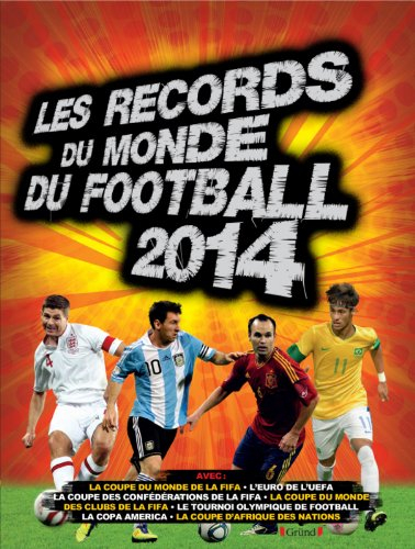 Les records du monde du football 2014