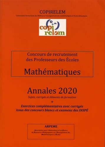 Mathématiques Concours de recrutement des professeurs des écoles: Annales + exercices complémentaire