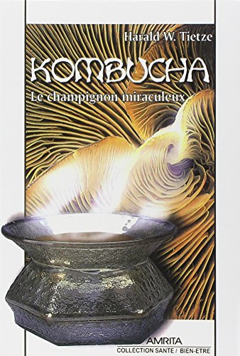 Kombucha : le champignon miraculeux