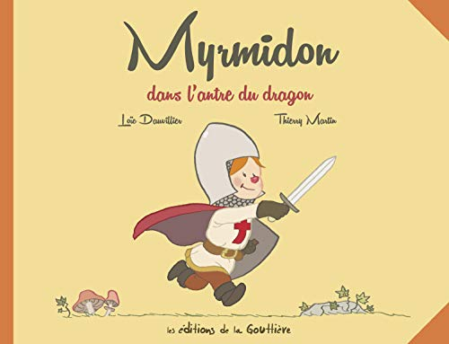 Myrmidon. Vol. 3. Myrmidon dans l'antre du dragon