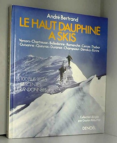 Le Haut-Dauphiné à skis