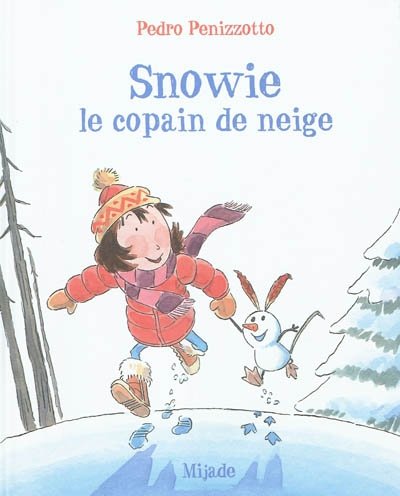 Snowie, le copain de neige