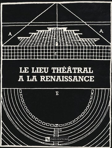 Le lieu théâtral à la Renaissance : Royaumont, 22-27 mars 1963