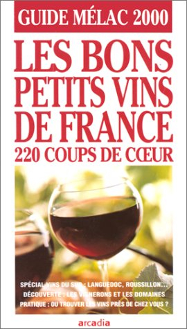 Guide Mélac 2000 : les bons petits vins de France