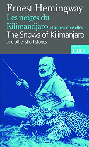 Les neiges du Kilimandjaro et autres nouvelles. The snows of Kilimanjaro and other short stories