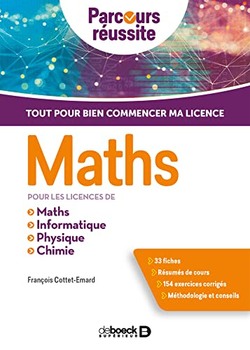 Maths pour les licences de maths, informatique, physique, chimie : tout pour bien commencer ma licen