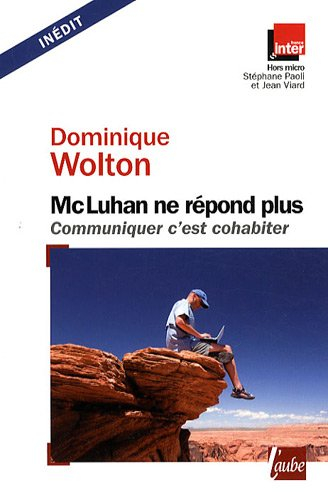 McLuhan ne répond plus : communiquer c'est cohabiter : entretiens avec Stéphane Paoli et Jean Viard