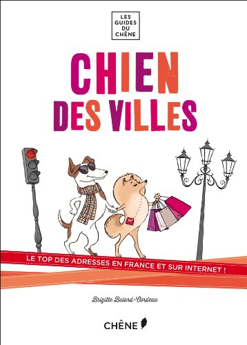 Chien des villes : le top des adresses en France et sur Internet !