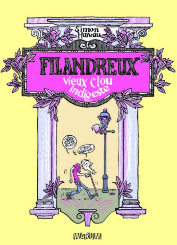 Filandreux : vieux clou indigeste