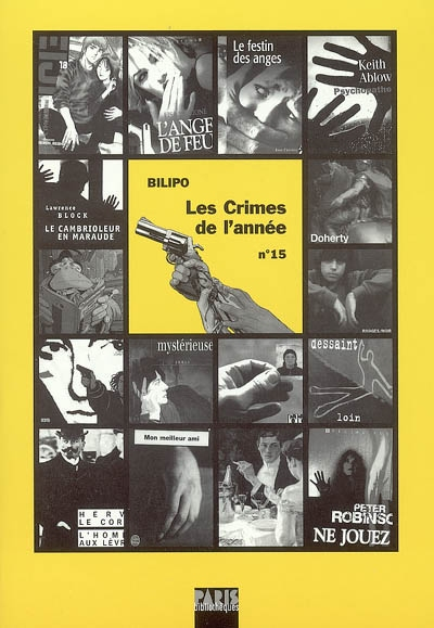 Crimes de l'année (Les), n° 15. Les crimes de l'année : sélection critique des ouvrages policiers pa