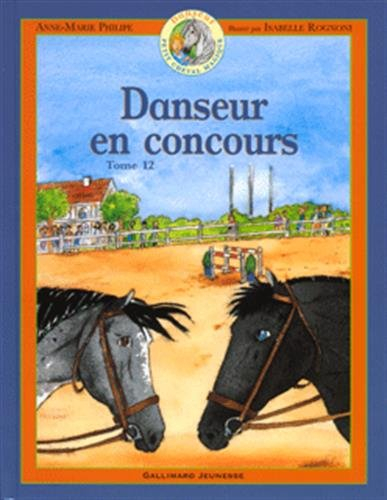 Danseur : petit cheval magique. Vol. 12. Danseur en concours