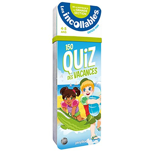 Les incollables : 150 quiz des vacances : de la moyenne à la grande section, 4-5 ans