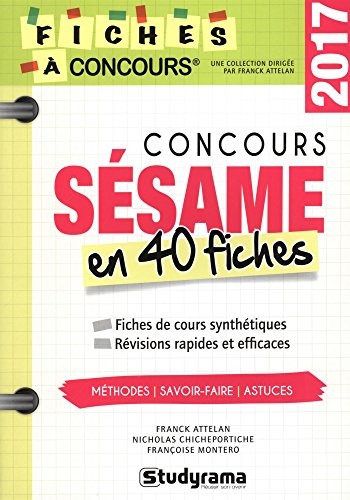 Concours Sésame en 40 fiches, 2017 : fiches de cours synthétiques, révisions rapides et efficaces