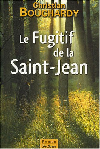 Le fugitif de la Saint-Jean