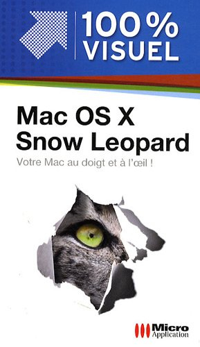 Mac OS X Snow Leopard : votre Mac au doigt et à l'oeil ! - Nicolas Boudier-Ducloy