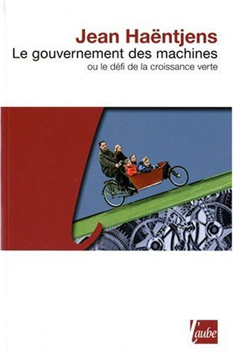 Le gouvernement des machines ou Le défi de la croissance verte