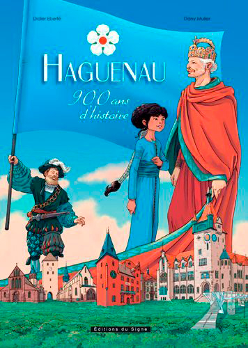 Haguenau : 900 ans d'histoire