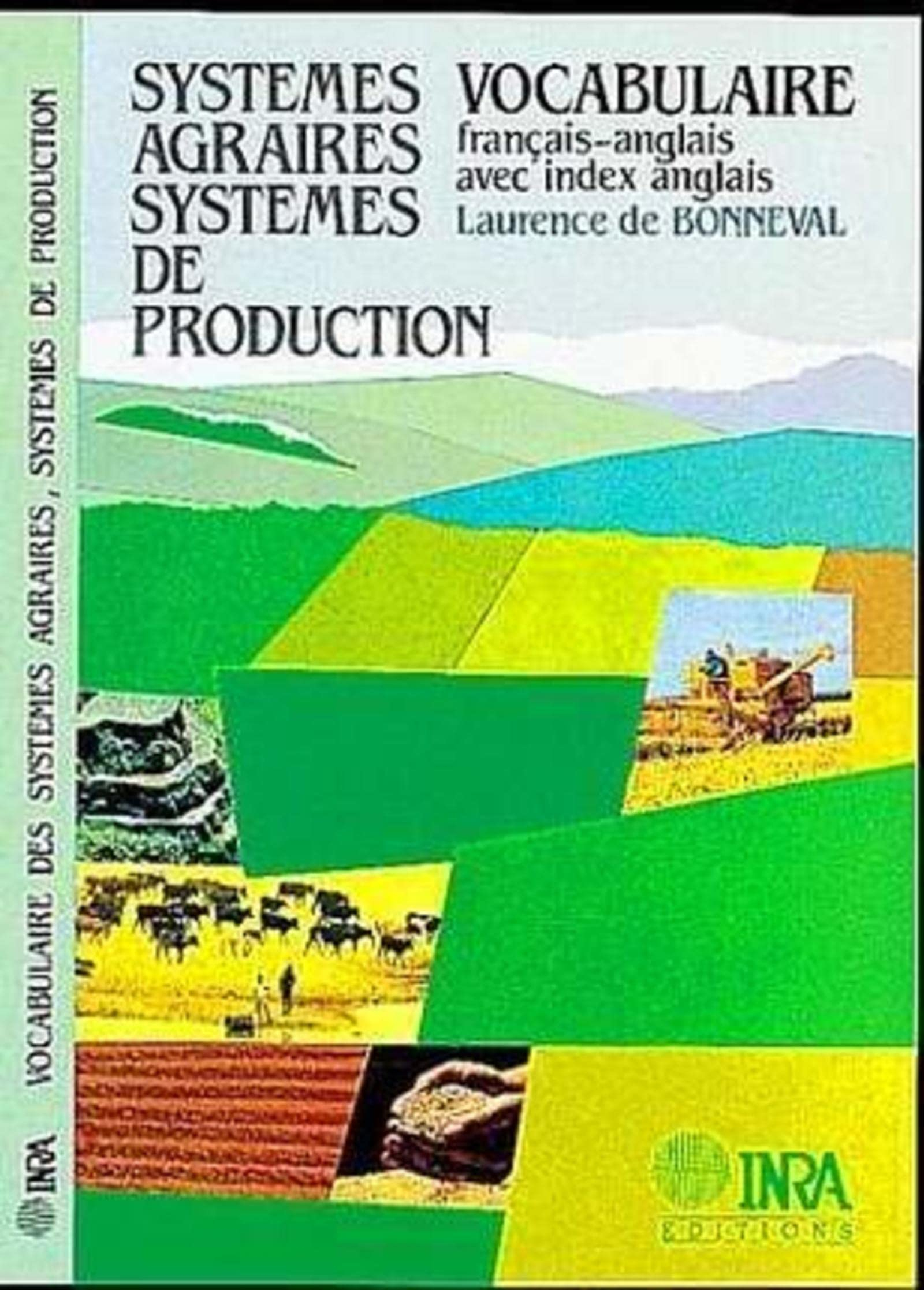 Systèmes agraires, systèmes de production : systèmes de culture, systèmes d'élevage, fonctionnement 