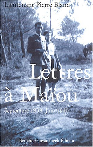 Lettres à Maïou : septembre 1939-juin 1940