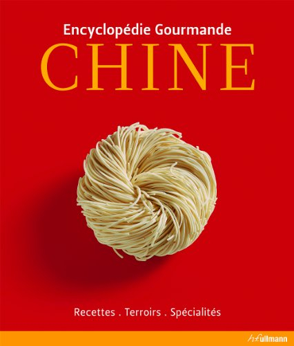 Chine : recettes, terroirs, spécialités