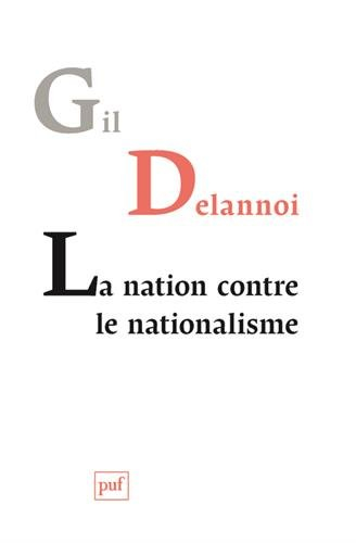 La nation contre le nationalisme ou La résistance des nations