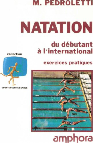 Natation du débutant à l'international : exercices pratiques