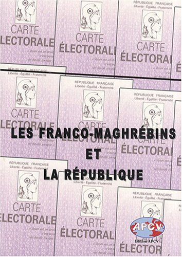 Les Franco-Maghrébins et la République
