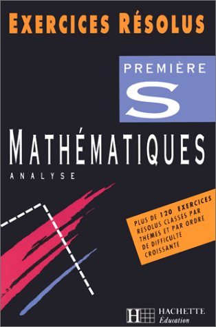 Mathématiques, 1re S : analyse