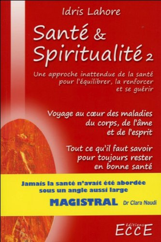 Santé & spiritualité. Vol. 2
