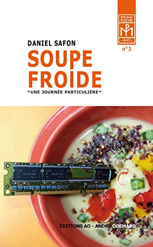 Soupe froide : une journée particulière