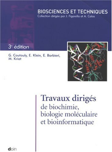 Travaux dirigés de biochimie, biologie moléculaire et bio-informatique