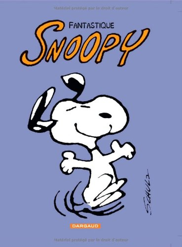 Snoopy. Vol. 14. Fantastique Snoopy