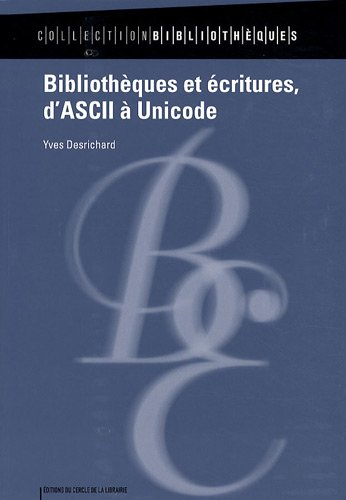 Bibliothèques et écritures, d'ASCII à Unicode